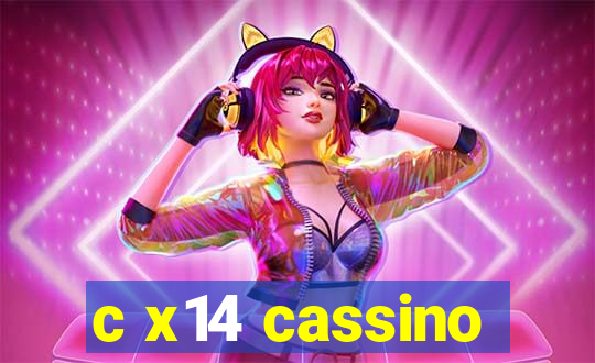 c x14 cassino